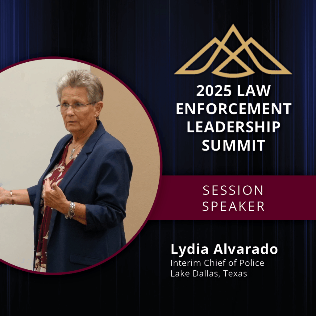 Photo of Lydia Alvarado, Interim Chief of Police for Lake Dallas, Texas announcing her as a session speaker at the 2025 Law Enforcement Leadership Summit scheduled for November 19, 2025 in Corpus Christi, TX.