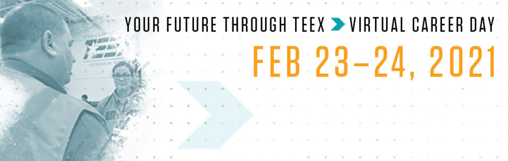 Your Future Through TEEX: Virtual Career Day Event Will Take Place February 23-24, 2021