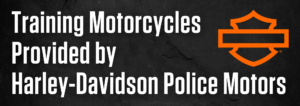 Training Motorcycles Provided by Harley-Davidson Police Motors