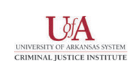 U of A University of Arkansas System Criminal Justice Institute